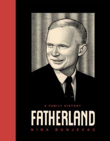 Fatherland : A Family History