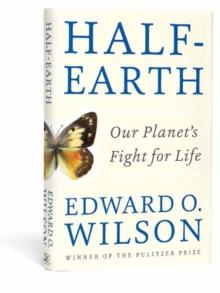 Half-Earth : Our Planet's Fight for Life