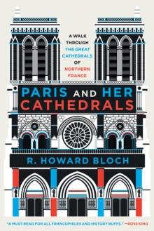 Paris and Her Cathedrals