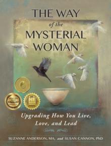 The Way of the Mysterial Woman : Upgrading How You Live, Love, and Lead