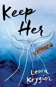 Keep Her : A Novel