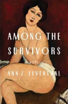 Among the Survivors : A Novel