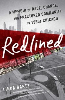 Redlined : A Memoir of Race, Change, and Fractured Community in 1960s Chicago