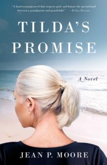 Tilda's Promise : A Novel