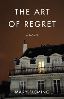 The Art of Regret : A Novel