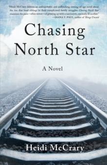 Chasing North Star : A Novel