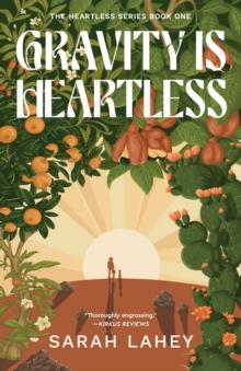 Gravity Is Heartless : The Heartless Series, Book One