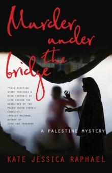 Murder Under the Bridge : A Palestine Mystery