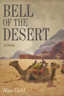 Bell of the Desert : A Novel