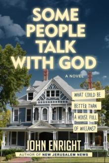 Some People Talk with God : A Novel