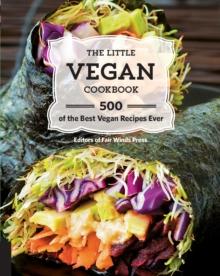 The Little Vegan Cookbook : 500 of the Best Vegan Recipes Ever