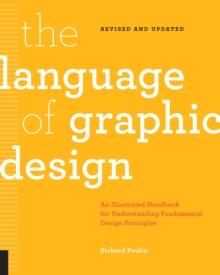 The Language of Graphic Design Revised and Updated : An illustrated handbook for understanding fundamental design principles