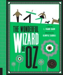 Classics Reimagined, The Wonderful Wizard of Oz