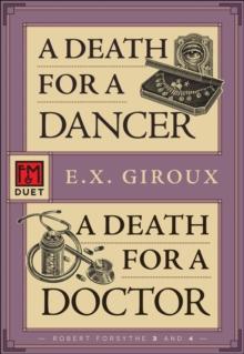 A Death for a Dancer * A Death for a Doctor : An F&M Duet