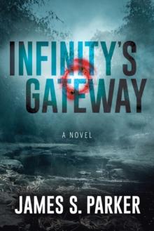 Infinitys Gateway : A Novel