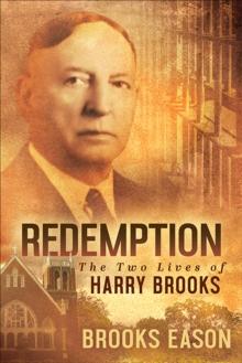 Redemption : The Two Lives of Harry Brooks