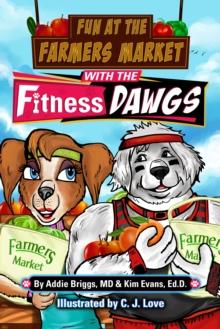 Fun at the Farmers Market with the Fitness DAWGS