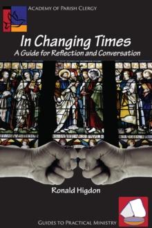 In Changing Times : A Guide for Reflection and Conversation