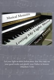 Letting My Light Shine : Musical Memoirs