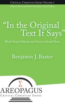 "In the Original Text It Says" : Word-Study Fallacies and How to Avoid Them