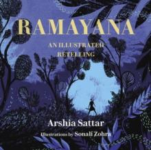 Ramayana : An Illustrated Retelling