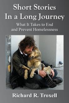 Short Stories in a Long Journey : What It Takes to End and Prevent Homelessness