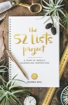 The 52 Lists Project : A Year of Weekly Journaling Inspiration