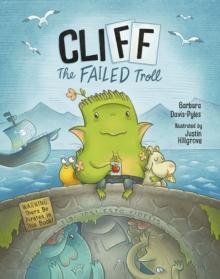 Cliff the Failed Troll : Warning: There Be Pirates in This Book!