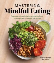 Mastering Mindful Eating