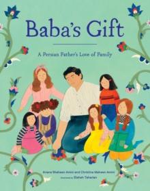 Baba's Gift : A Persian Father's Love of Family