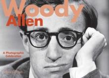 Woody Allen : A Photographic Celebration