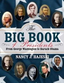 The Big Book of Presidents : From George Washington to Barack Obama