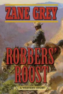 Robbers' Roost : A Western Story