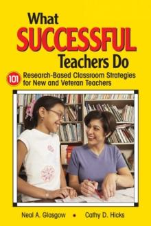 What Successful Teachers Do : 101 Research-Based Classroom Strategies for New and Veteran Teachers