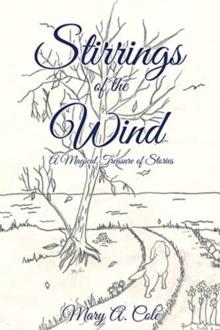 Stirrings of the Wind : A Magical Treasure of Stories