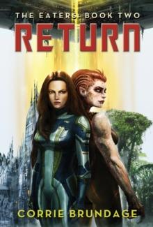 The Eaters: Book Two : Return