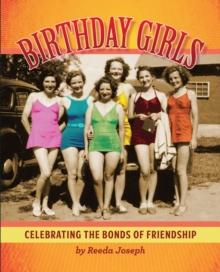 Birthday Girls : Celebrating the Bonds of Friendship