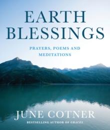 Earth Blessings : Prayers, Poems and Meditations