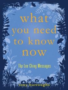 What You Need to Know Now : The Lee Ching Messages