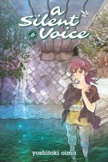 A Silent Voice Vol. 6