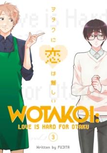 Wotakoi: Love Is Hard For Otaku 3