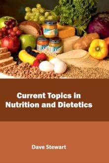 Current Topics in Nutrition and Dietetics