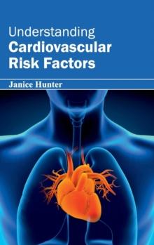 Understanding Cardiovascular Risk Factors