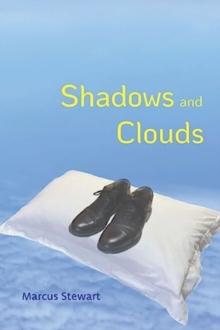 Shadows and Clouds