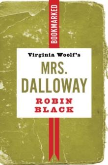 Virginia Woolf's Mrs. Dalloway: Bookmarked