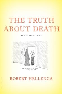 The Truth About Death : And Other Stories