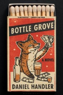 Bottle Grove : A Novel