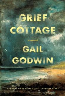 Grief Cottage : A Novel