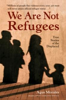 We Are Not Refugees