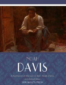 A Narrative of the Life of Rev. Noah Davis, a Colored Man